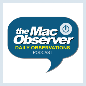 The Mac Observer’s Daily Observations