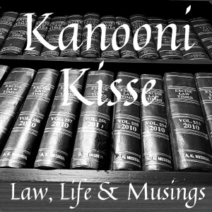 Kanooni Kisse: Law, Life &amp; Musings
