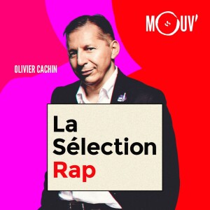 La sélection Rap - Olivier Cachin