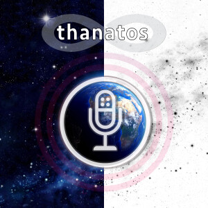 Thanatos Podcast