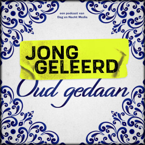 Jong Geleerd, Oud Gedaan