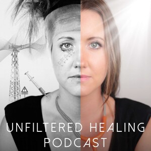Unfiltered Healing