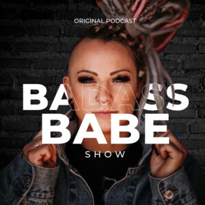 Badass Babe Show