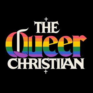 The Queer Christian: Navigating Faith, Church and the Bible