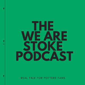 The We are Stoke Podcast
