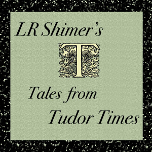 Tales from Tudor Times