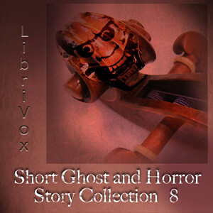 Short Ghost and Horror Collection 008 by Various