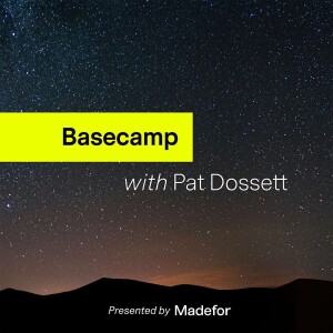 Basecamp with Pat Dossett