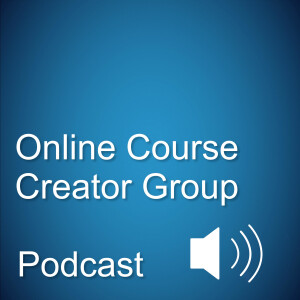 Online Course Creators Group Podcast