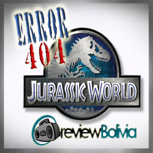 Jurassic World - Error 404 Prog 03