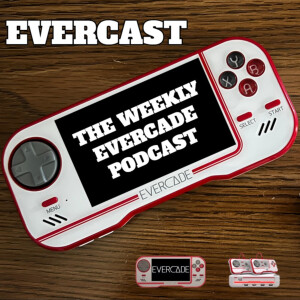 Evercast - The Weekly Evercade Podcast