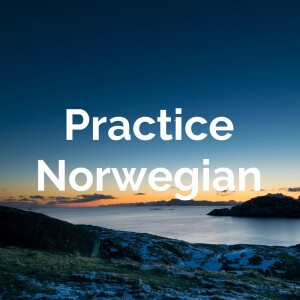 Practice Norwegian