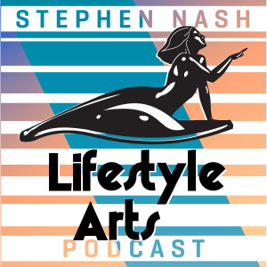Lifestyle Arts Podcast with Stephen Nash | Dating Advice, Lifestyle Design & Self Improvement for Men