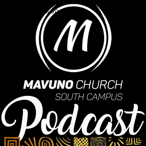 Mavuno South Podcast