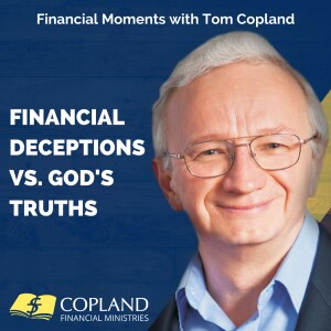 Financial Deceptions vs. God's Truths