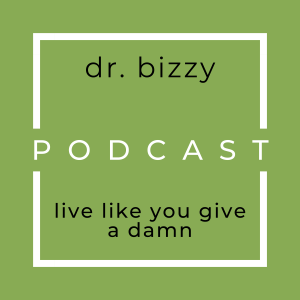 Live Like You Give a Damn