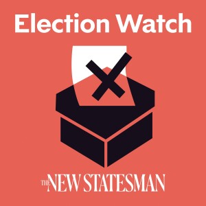 Election Watch: The New Statesman podcast | daily throughout the UK general election
