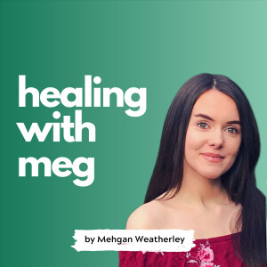 Healing with Meg