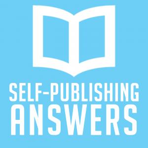 Self-Publishing Answers | Write, Market, & Sell Your Book!