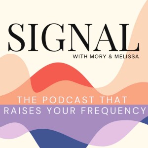 Signal with Mory & Melissa