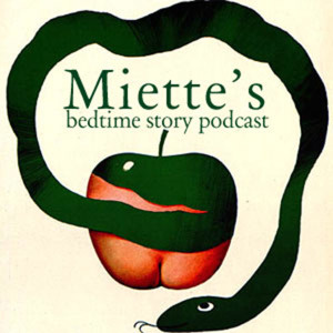Miette's Bedtime Story Podcast » Miette's Bedtime Story Podcast