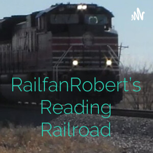 RailfanRobert’s Reading Railroad