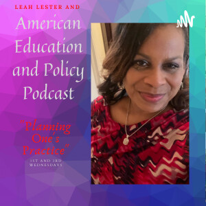 Leah Lester and 
American Education and Policy Podcast