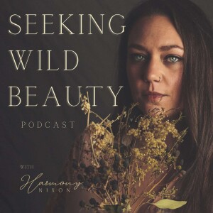 Seeking Wild Beauty Podcast