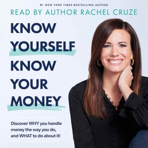 "Know Yourself Know Your Money" by Rachel Cruze