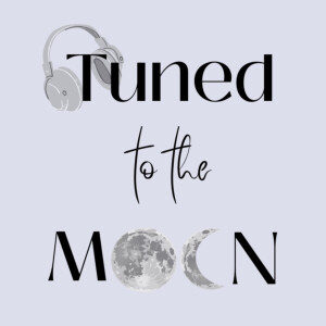 Tuned to the Moon