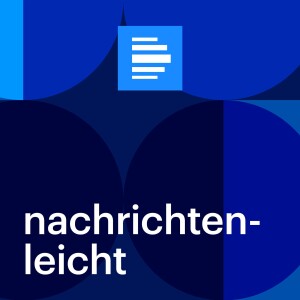 Nachrichtenleicht - der Wochenrückblick in Einfacher Sprache