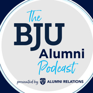 the BJU Alumni Podcast