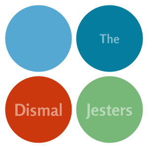 The Dismal Jesters