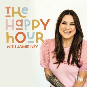 The Happy Hour with Jamie Ivey