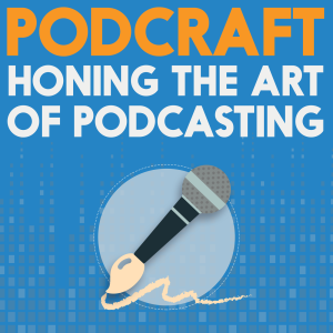 The Podcraft™ Podcast Archives - The Podcast Host