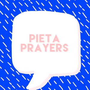 Pieta Prayers Podcast