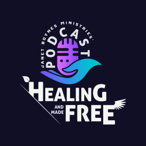 Healing and Made Free with Janet Boynes