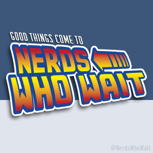 Episodes – Nerds Who Wait