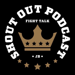 Shout Out Fight Podcast