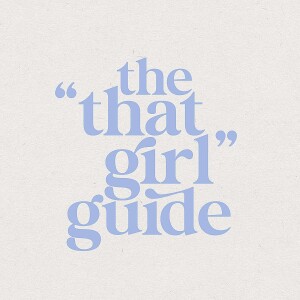 The ”That Girl” Guide