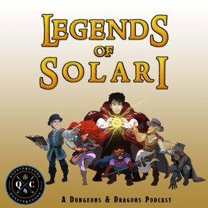 Legends of Solari D&D Podcast