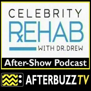Celebrity Rehab with Dr. Drew AfterBuzz TV AfterShow
