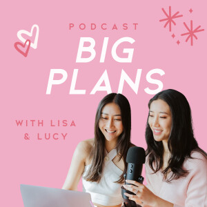 Big Plans Podcast