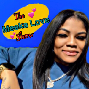 The Meeka Love Show