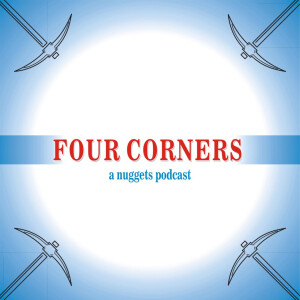 Four Corners: A Nuggets Podcast