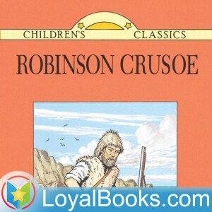 Robinson Crusoe Written Anew for Children by Daniel Defoe