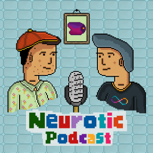 Neurotic Podcast