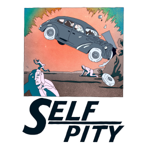 Self Pity