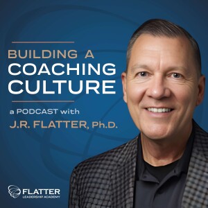 Building a Coaching Culture - Leadership, Coaching, and Culture Development