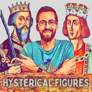 Hysterical Figures - the lighter history podcast